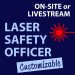 On-Site Laser Safety Officer (LSO) Training