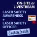 On-Site or Livestream Laser Safety Awareness + LSO Training Course