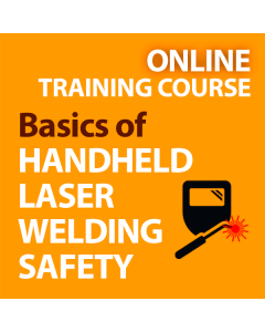 Online Course: Basics of Handheld Laser Welding Safety, One User