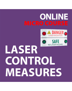 Laser Control Measures: Online Laser Safety Micro Course