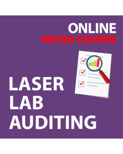 Laser Lab Auditing: Online Laser Safety Micro Course