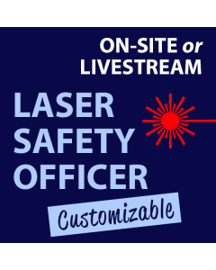 On-Site Laser Safety Officer (LSO) Training