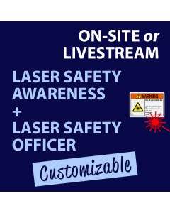 On-Site or Livestream Laser Safety Awareness + LSO Training Course