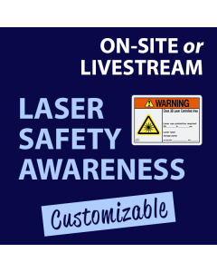 On-Site or Livestream Laser Safety Awareness Training Course